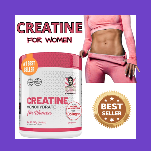 CREATINE MONOHYDRATE FOR WOMEN BEST SELLER